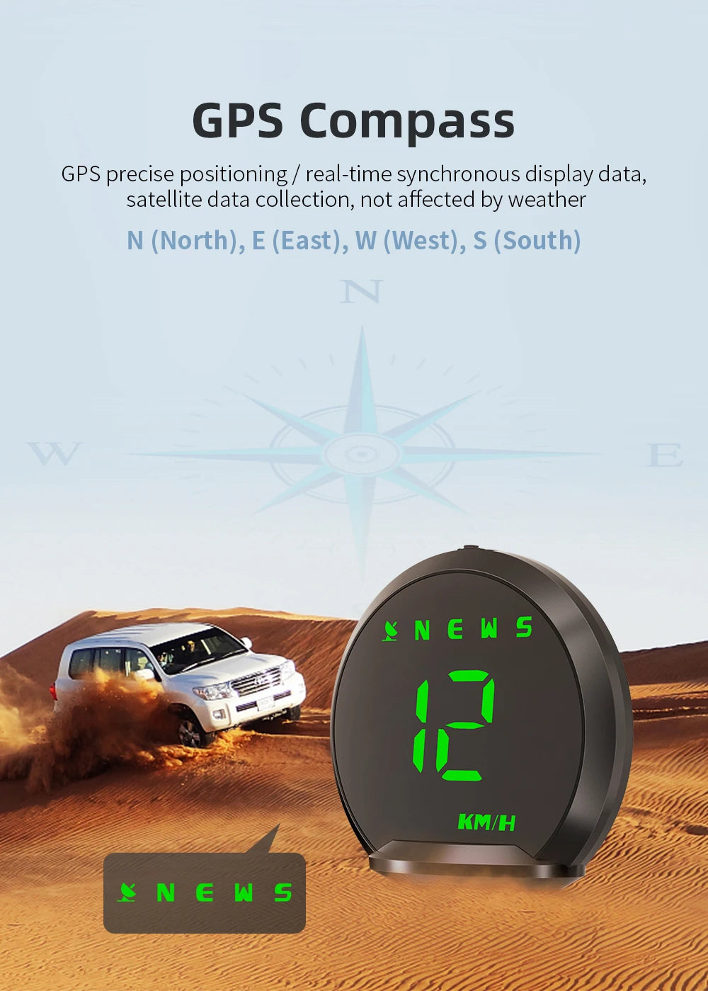 GPS compass provides precise positioning and real-time direction display, unaffected by weather, showing N/E/W/S directions