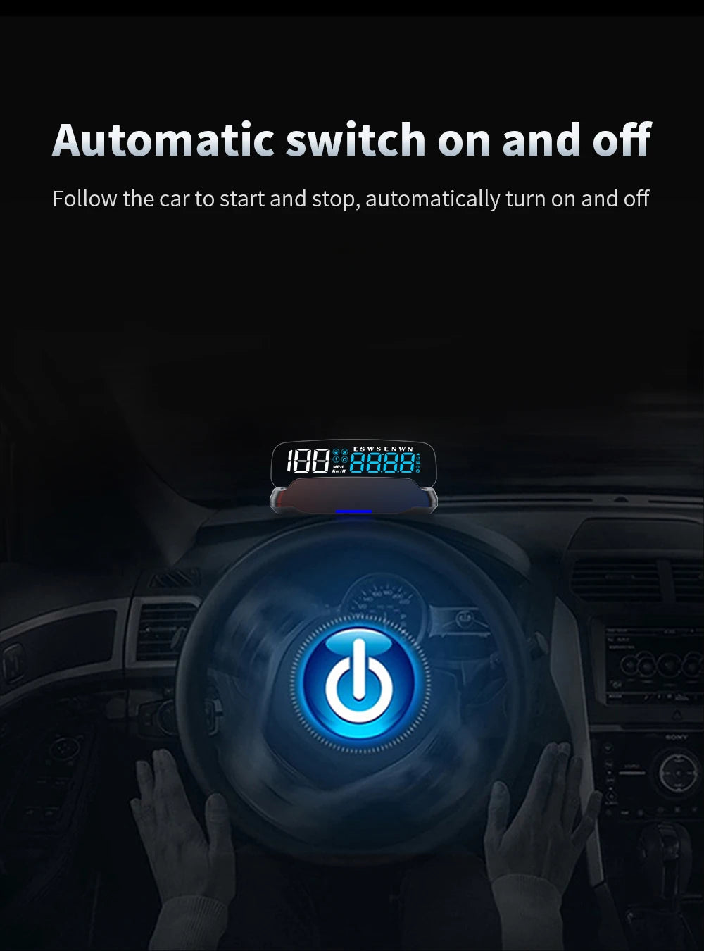 The Geyiren C7 HUD product has an auto-start/stop feature, switching on/off based on car speed.