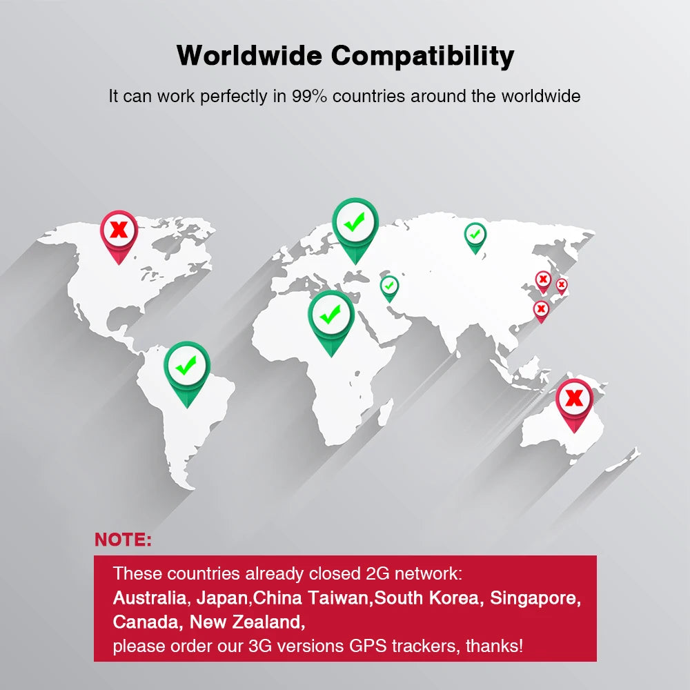 Mini GPS, Worldwide compatibility allows it to work in most countries except for a few that have closed their 2G networks.