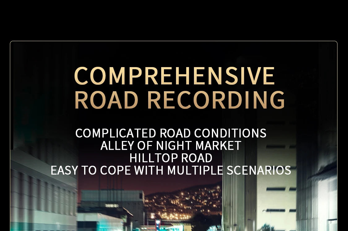 Road recording captures complex conditions like night markets and hilltop roads, handling diverse scenarios.