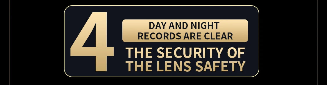 The camera can record up to 4 videos in day and night modes with safe lens protection.