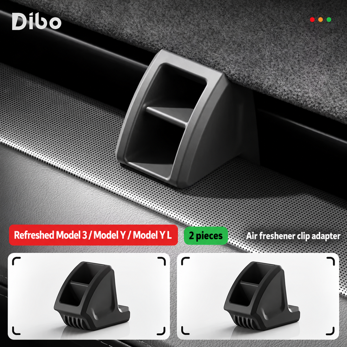 Dibo air freshener clip adapter - Model 3 refreshed, Model Y refreshed & Y L / 2 pcs